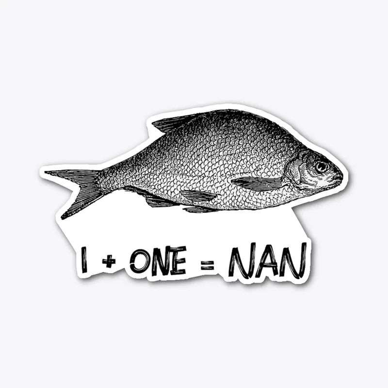 1 + One = NaN